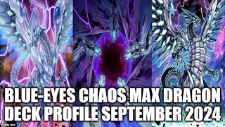 BLUEEYES CHAOS MAX DRAGON DECK PROFILE SEPTEMBER 2024 YUGIOH [upl. by Maurice]