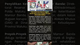 Polisi Bidik Keterlibatan Mansur Banda dalam Kasus Dugaan Korupsi DAK Disdik Maluku polisi [upl. by Oruntha477]