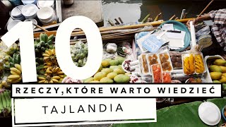 🇹🇭 TAJLANDIA 🇹🇭  10 rzeczy które warto wiedzieć przed wyjazdem do Tajlandii [upl. by Aerdnael]