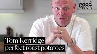 Tom Kerridge How to make the perfect roast potatoes  BBC Good Food [upl. by Loree254]