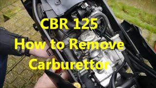 quotSparkys Workshopquot Honda CBR125R Carburettor Removal HOW TO [upl. by Dulcle]