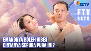 FTV SCTV Anjani Dina amp Hardi Fadhillah  Emangnya Boleh Vibes Cintanya Sepura Pura Ini [upl. by Kolk]