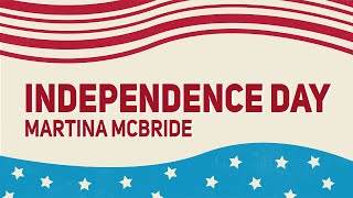 Martina Mcbride  Independence Day Official Audio [upl. by Duffie126]