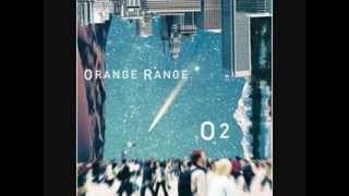 ORANGE RANGE Ｏ２～オー・ツー [upl. by Rimidalv]