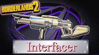 Seraph Item Guide  Interfacer  Borderlands 2 [upl. by Wamsley]