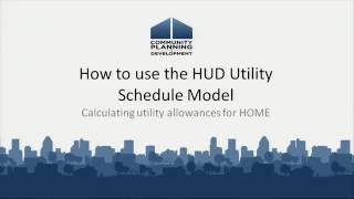 How To Use the HUD Utility Schedule Model [upl. by Nonna390]