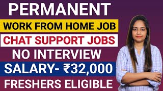 Permanent Work From Home Job  No Interview  Chat Support JobOnline Job At HomeJobs For Freshers [upl. by Aiclef289]