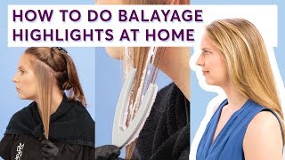 How To Do Balayage Highlights At Home  Light Works StepbyStep Instructions [upl. by Curcio]