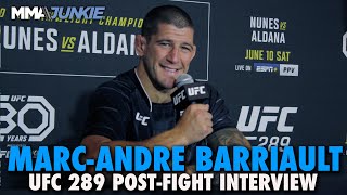 MarcAndre Barriault Just Getting Started After Bringing Octagon Record to 500  UFC 289 [upl. by Bergen]