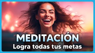 quot¡LOGRARÁS LO QUE TE PROPONGASquot Meditación para Lograr Tus Metas Mientras Duermes PROBADO [upl. by Loma]