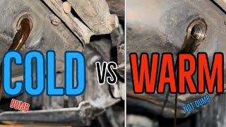 Oil change cold vs warm [upl. by Nowed]