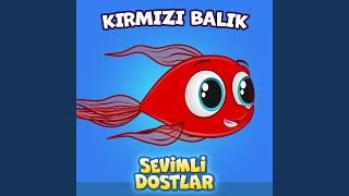 Kırmızı Balık [upl. by Ellebana429]