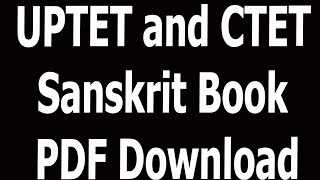 UPTET and CTET Sanskrit Book PDF Download [upl. by Wieche221]