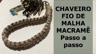 Chaveiro Pulseira  Fio de Malha  MacramÃª  Iniciantes  DIY [upl. by Gascony980]