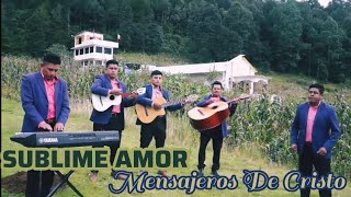 SUBLIME AMOR MENSAJEROS DE CRISTO VIDEO CLIP OFICIAL [upl. by Forester]