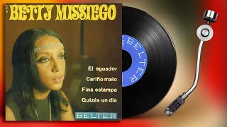 Betty Missiego  El Aguador EP [upl. by Zebadiah]