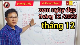 xem ngày tốt đẹp tháng 12 âm lịch 2023 [upl. by Sisson]