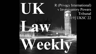 R Privacy International v Investigatory Powers Tribunal 2019 UKSC 22 [upl. by Ingaberg94]