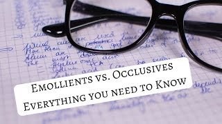 Emollients vs Occlusives  Everything you need to know [upl. by Dosh]