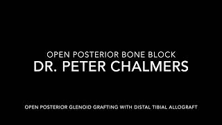 Open Posterior Glenoid Grafting with Distal Tibial Allograft [upl. by Trometer]