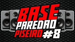 BASE  PISEIRO PAREDÃO 8 [upl. by Aehsal]