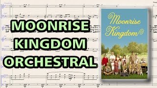 The Heroic Weather Moonrise Kingdom  Alexandre Desplat  Orchestral Sheet Music 🎼 [upl. by Aileek]