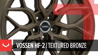 Vossen HF2 Wheel  Textured Bronze  Hybrid Forged Series [upl. by Ognimod]