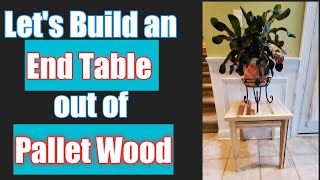 How to Build an End Table from Pallets [upl. by Yadseut]