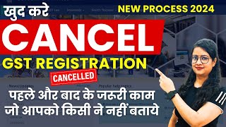 How to cancel GST Registration in 2024  Cancel GST number  Surrender GST number [upl. by Enirbas]