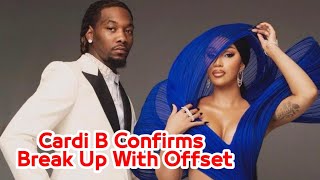 Interaction  Cardi B Confirms Break Up With Offset [upl. by Eitac]