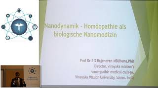 12 Dr ES Rajendran Nanodynamik  Homöopathie als biologische Nanomedizin [upl. by Tobin]