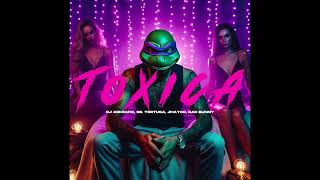 TOXICA  DJ ARKEANO SR TORTUGA JHAYCO BAD BUNNY [upl. by Armyn]