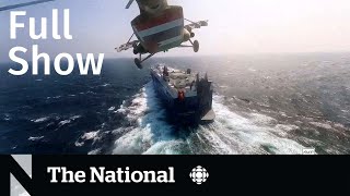 CBC News The National  Cargo ships under attack in the Red Sea [upl. by Blumenthal604]