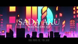 Sada Aku  Michiee  HSW Remix Ver [upl. by Navets]