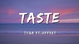 Tyga  TASTE Lyrics feat Offset [upl. by Nawd]