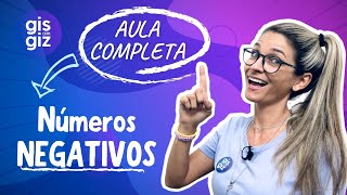 NÚMEROS NEGATIVOS E POSITIVOS  INTEIROS  AULA COMPLETA \Prof Gis [upl. by Letney]