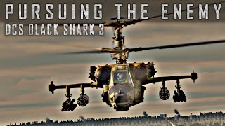 Pursuing the Enemy  DCS Ka50 Black Shark 3 [upl. by Itsrejk]