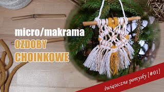 MAKRAMA quotOzdoby choinkowequot Dekoracje świąteczne 11 [upl. by Carmena]