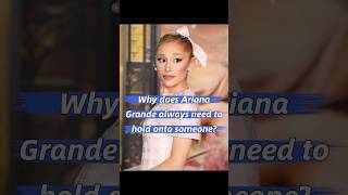 Why does Ariana Grande always need to hold onto someonecelebrity arianagrande usa [upl. by Amandy67]