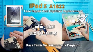 IPAD 5 A1822  Case Repair  Touch Screen Replacement [upl. by Stanway165]