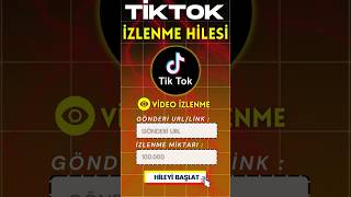 100 BİN TİKTOK İZLENME HİLESİ  TİKTOK VİDEO İZLENME ARTTIRMA HİLESİ 100 AKTİF [upl. by Trela]