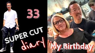 My Birthday  33 Super Cut Diary [upl. by Linden]