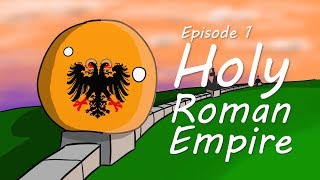 Road to Germany 01  The Holy Roman Empire [upl. by Yditsahc]