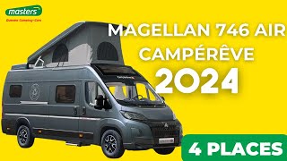 Campérêve Magellan 746 Air  L’Essence du Voyage en Fourgon Aménagé [upl. by Llerat]