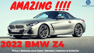 FINALLY  2022 BMW Z4 M40i Price  Review  Interior amp Exterior [upl. by Lucrece]