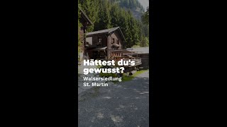 Hättest dus gewusst Walsersiedlung St Martin im Calfeisental [upl. by Adam]