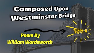 Composed Upon WESTMINSTER BRIDGE ▷ William Wordsworth [upl. by Minny]