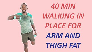 40 Minute Walking With Weights Workout to Burn Arm and Thigh Fat [upl. by Ri127]