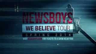 Newsboys We Believe Spring Tour [upl. by Sivaj598]