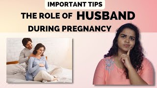 The Role of Husband during pregnancy  Things Husbands can do during pregnancy to help his wife [upl. by Dianuj]